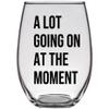 A Lot Going On At The Moment - Fan Gift Swifty Lyrics Sayings Merch Obsessed Swiftey Present - Premium 21oz Stemless Glass Tumbler view 1