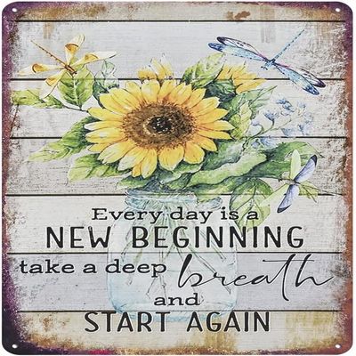 Vintage Garden Metal Tin Sign Sunflower Dragonfly Wall Decor For Gardener Gift Home Farmhouse - Every Day Is A New Beginning Take A Deep Breath And Start Again 5.5x8 Inch