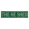 Tin Sign The He Shed Retro Metal Tin Signs 16X4 Inch For Shop Yard Man Cave Garage Outdoor Funny Wall Decor Decorative Poster Plate view 1