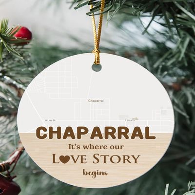 Chaparral Ornament Christmas Map City Chaparral NM It's Where Our Love Story Begins for Couple Chaparral Ornament 3 inch Circle Plastic
