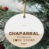 Chaparral Ornament Christmas Map City Chaparral NM It's Where Our Love Story Begins for Couple Chaparral Ornament 3 inch Circle Plastic view 1