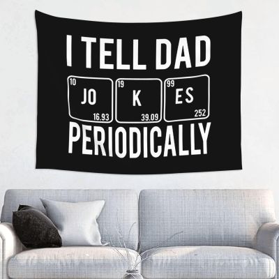 I Tell Dad Jokes Periodically Wall Tapestries Wall Decorations Tapestry For Bedroom Living Room 29x37 inch
