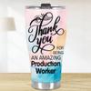 MEDROC Thank You Amazing Production Worker Tumbler Stainless Steel 30oz, Appreciation Gifts for Coworkers, Employees & Staffs Women, Driking Coffee Cup For Teammates Birthday Christmas view 3