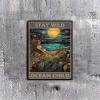 Aluminum Retro Art Tin Sign Stay Wild Ocean Child For Bars Restaurants Garages Cafes Tin Signs 12.00"x16.00"Black Metal Frame view 3