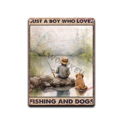 Aluminum Metal Vintage Sign Just A Boy Who Loves Fishing And Dogs For Home Office Room Decor Gift 12.00"x16.00"