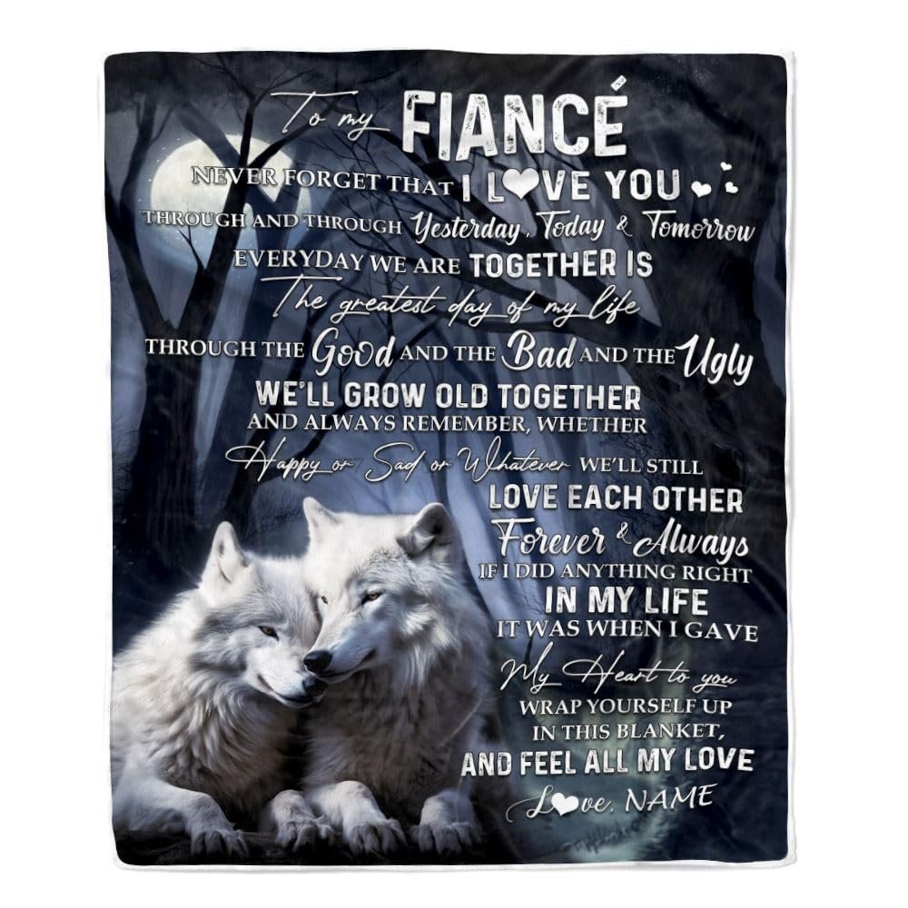 CenturyTee Personalized to My Fianc Blanket from Fiance Wolf Never Forget That I Love You Fianc Birthday Valentine Anniversary Day Christmas Customized Fleece Blanket (60 x 80 in Adult Size)