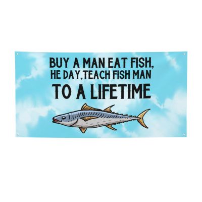 YVNUM Buy A Man Eat Fish, He Day, Teach Fish Man, To A Lifetime Yard Banner Sign 24" X 47" With Brass Grommets And Party Hanging Outdoor & Indoor Party Decoration Banner