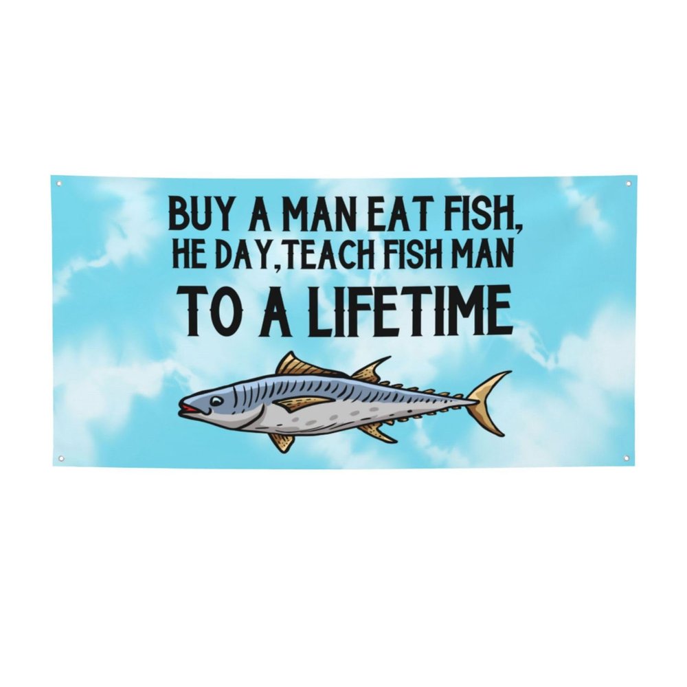 YVNUM Buy A Man Eat Fish, He Day, Teach Fish Man, To A Lifetime Yard Banner Sign 24" X 47" With Brass Grommets And Party Hanging Outdoor & Indoor Party Decoration Banner