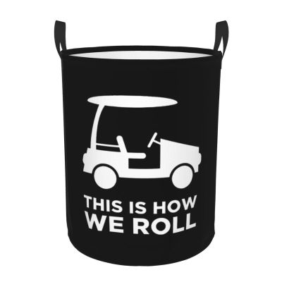 This is How I Roll Funny Golf Cart Laundry Baskets Dirty Clothes Storage Basket Foldable with Handles Laundry Basket, for Bedroom, Bathroom Medium