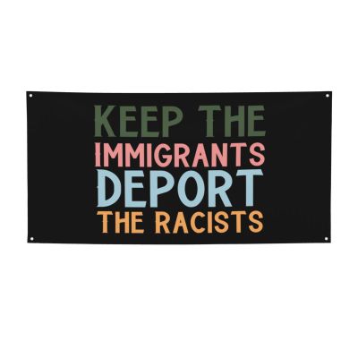 Yvnum Keep The Immigrants Deport The Racists Yard Banner Sign 24" X 47" With Brass Grommets And Party Hanging Outdoor & Indoor Party Decoration Banner