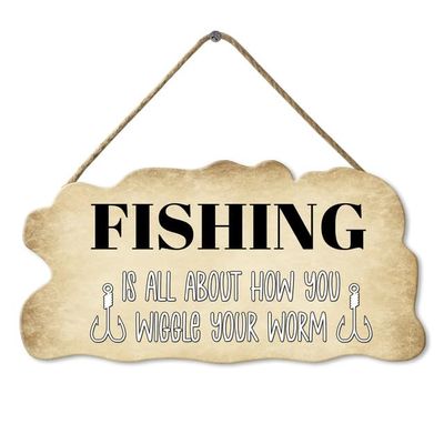 KPSheng Fishing Is All About How You Wiggle Your Worm Wooden Hanging Signs Decor, Funny Fishing Gifts, Decor For Man Cave 6x12Inch