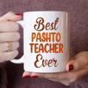 MONIZILUCKY Gifts For Pashto Teacher - Best Pashto Teacher Ever Mug - Pashto Teacher Gifts - 11oz White Ceramic Mug for Office, Women, Men, Work Friends, Coworkers - Thanksgiving, Christmas Gift view 2