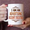 Advertising Account Executive Mug - 11oz White Ceramic Coffee Cup - Gifts for Advertising Account Executive, Office, Work Friends, Coworkers, Retirement - Birthday, Christmas, Thanksgiving view 2