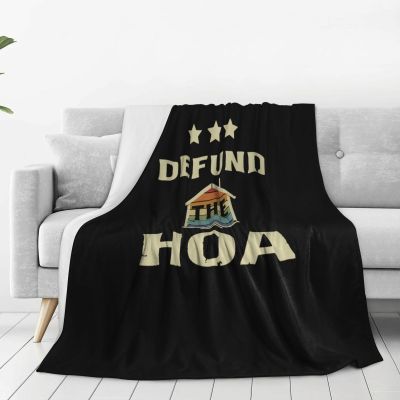 Defund The HOA Blanket Throw Bedding for All Seasons Bed Blankets Full Size Sofa Sofa Weighted Blankets for Sofa Bed Cinema