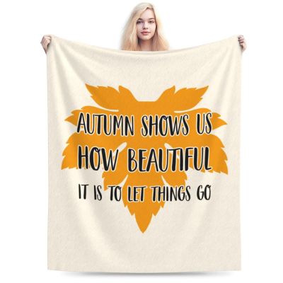 Autumn Shows Us How Beautiful It is to Let Things Go Throw Blanket for Couch Bed Sofa Blankets Super Soft Warm Cozy 60"x50" Flannel Throw Blanket