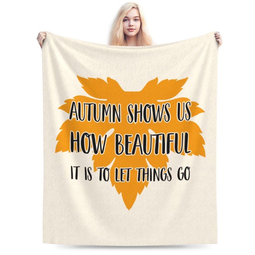 Autumn Shows Us How Beautiful It is to Let Things Go Throw Blanket for Couch Bed Sofa Blankets Super Soft Warm Cozy 60"x50" Flannel Throw Blanket