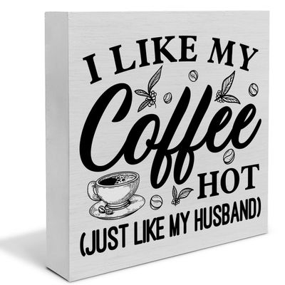 Rustic Coffee Lover Wooden Box Sign Desk Decor,I Like My Coffee Hot Wood Block Sign Home Kitchen Tabletop Shelf Desk Decoration,Freestanding Wood Block Sign for Desk,Shelf or Wall Display 5 x 5 inch