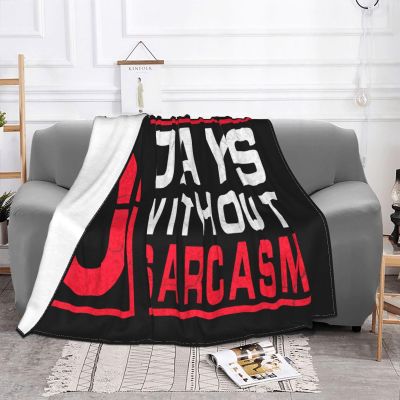0 Days Without Sarcasm Ultra-Soft Micro Fleece Blanket, Breathable, Lightweight Comfortable Throw Blanket Cozy Bed Throws All Seasons 50"x40"inch