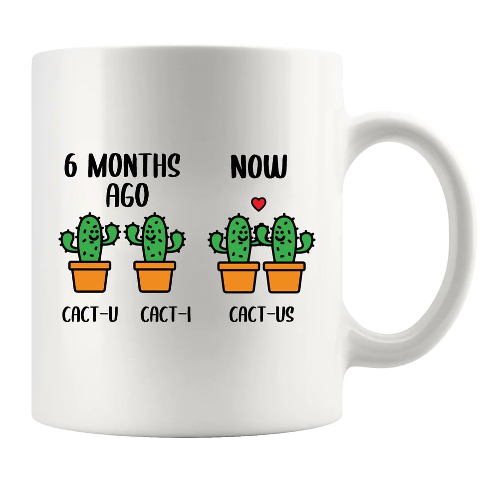 6 Month Anniversary Cactus Boyfriend Gifts From Girlfriend Sixth Month Dating Husband Wife Wedding Anniversary Couple Ceramic Mug 11 oz White