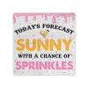 Todays Forecast Sunny a Chance of Sprinkles Sign Decor Summer Ice Cream Signs Sayings Decoration Home Decor sign Metal Tin Sign Wall Decor 8 * 8 in view 1