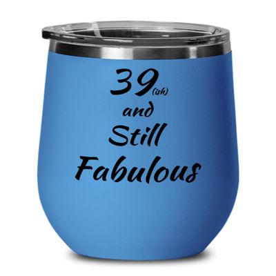 40th Birthday Wine Glass, 12oz vacuum insulated wine tumbler with lid, 40 and Fabulous gifts for women, turning 40 gifts for women, funny women's gifts for Birthday
