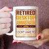 Retirement Weekly Schedule Mug for Desktop Administrator - Retired Gifts Mug for Desktop Administrator - Christmas, Thanksgiving 11oz White Ceramic Coffee Mug for Daddy, Dad, Father, Grandpa, Papa view 2