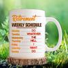 Retirement Weekly Schedule Mug for Desktop Administrator - Retired Gifts Mug for Desktop Administrator - Christmas, Thanksgiving 11oz White Ceramic Coffee Mug for Daddy, Dad, Father, Grandpa, Papa view 3
