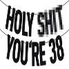 Black Glitter Holy Shit You're 38 Banner, Happy 38th Birthday/Cheers to 38 Years, Funny 38th Birthday Party Decorations Supplies view 1