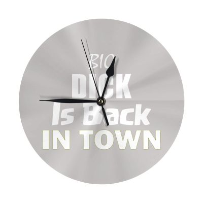 Big Dick is Back in Town Wall Clock Oil Painting Round Decor Non Ticking for Home Office School