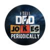 I Tell Dad Jokes Periodically Wall Clock Oil Painting Round Decor Non Ticking for Home Office School view 1