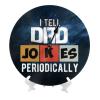 I Tell Dad Jokes Periodically Wall Clock Oil Painting Round Decor Non Ticking for Home Office School view 2