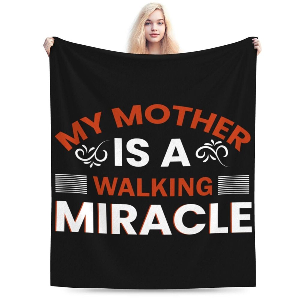 My Mother is A Walking Miracle Throw Blanket for Couch Bed Sofa Soft Comfortable Blanket 60"x50" Flannel Blankets & Throws