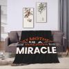 My Mother is A Walking Miracle Throw Blanket for Couch Bed Sofa Soft Comfortable Blanket 60"x50" Flannel Blankets & Throws view 4