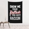 Doukabft Show Me Your Butthole If You Hate Racism 60x40 In Tapestry Wall Hanging For Bedroom Home Decor view 1