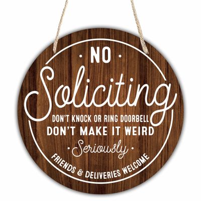 10" Wooden Sign for Front Door - No Soliciting, Don't knock or ring doorbell - House Welcome Sign, Funny Round Wood Hanging Sign for House decor home decor, gifts & accessories Brown- 01