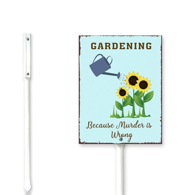 SRongmao Gardening Because Murder Is Wrong Retro Aluminum Sign With Stake Decoration Painting Sign For Home Garden Yard Lawn Farm Garden Garage Inspirational Quotes Outdoor Decor 8X12Inch