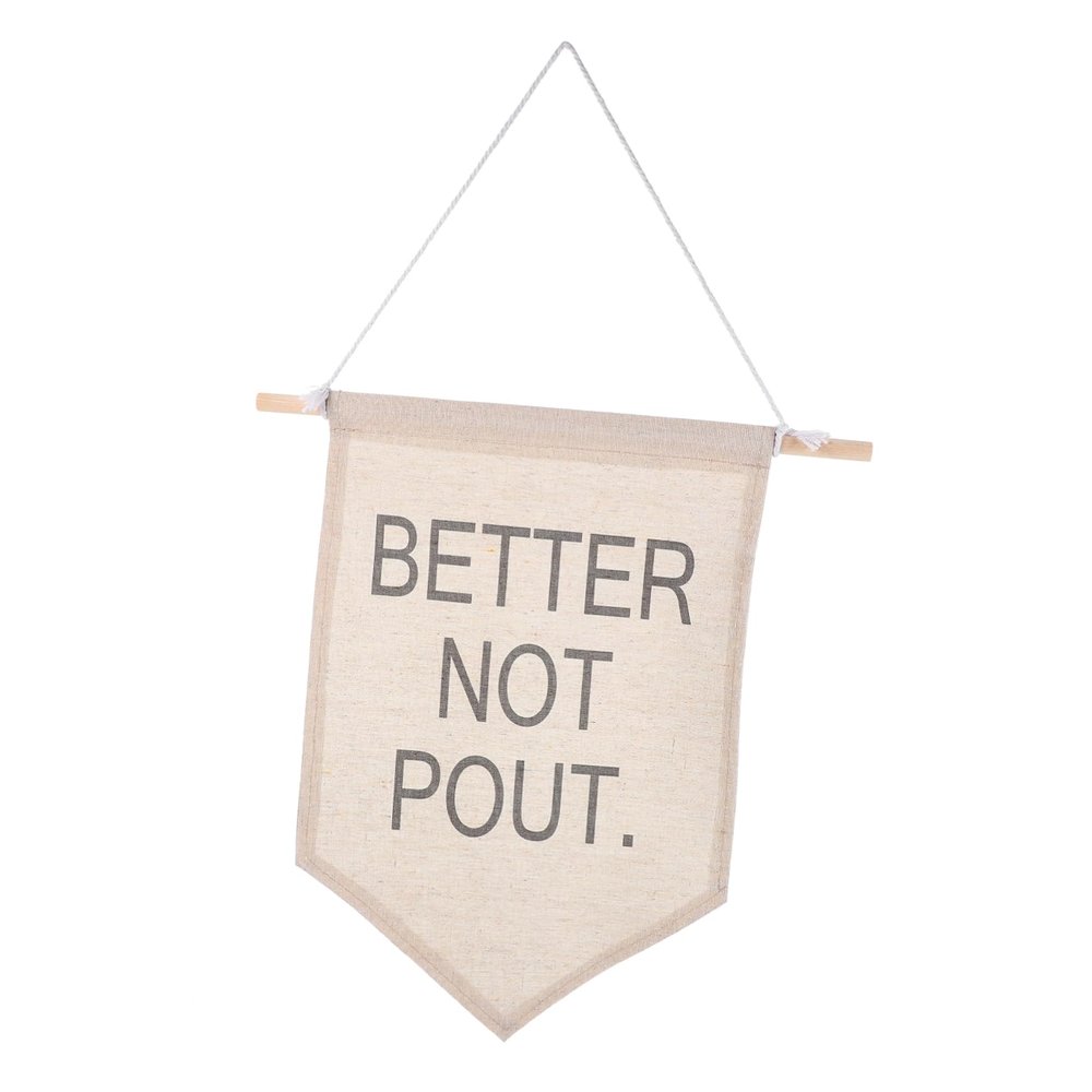 Alipis Home Decor Banner Office Decor Decorative Banner Hanging Wall Banner Dorm Room Decor Wall Hanging Flag Wall Flag Better Not Pout Wall Banner Wall Banners Household Decorations Wood