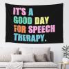 YVNUM It'S A Good Day For Speech Therapy Tapestry,Home Decor Wall Hanging For Dorm Bedroom Living Room College, Nail Included, 60x40in, Black view 1
