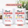 Best Volunteer Ever Ceramic Coffee Mug Gifts for Birthday Christmas, Personalized Volunteer White Coffee Cup 11 Oz 15 Oz, Best Volunteer Travel Mug, Custom Name Volunteering Appreciation Mugs Cups view 2