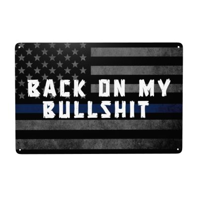 Back On My Bullshit 8 X 12 In Wall Dcor Mental Sign Bar Decoration Indoor Outdoor Yard Great Gifts9