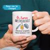 Customized Anesthesiologist Coffee Mug Gifts For Men Women, Anesthesiologist Because Surgeons Need Heroes Too Mug, Personalized Name Surgeon Ceramic Mug Gift, Custom Surgeon White Tea Cup 11Oz 15Oz view 2