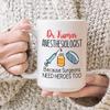 Customized Anesthesiologist Coffee Mug Gifts For Men Women, Anesthesiologist Because Surgeons Need Heroes Too Mug, Personalized Name Surgeon Ceramic Mug Gift, Custom Surgeon White Tea Cup 11Oz 15Oz view 3