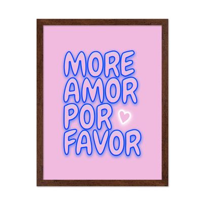 Poster Master More Amor Por Favor Poster - More Amor Por Favor Quote Print - Neon Quote Art - Gift for Him, Her, Lovers - Blue Wall Decor for Home, Bedroom, Living Room, 16x20 Brown Framed