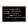 Malachi 2:5 My Covenant Was with Him,A Covenant of Life And Peace,This Called for Reverance And He Wooden Framed Sign 12x8in Wall Decor Wooden Art Signs Quotes Rustic Wood Framed Wall Art view 1