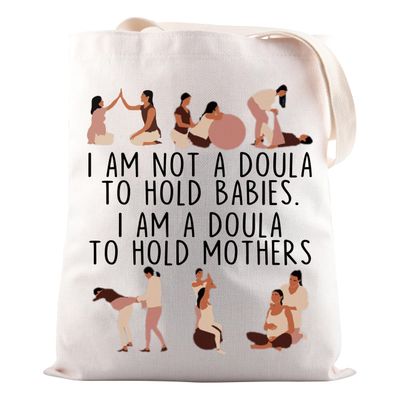 JNIAP Doula Gift I am a Doula To Hold Mothers Tote Bag Doula Appreciation Gift For Her (I am a Doula Tote Bag)