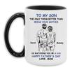 A452334 Personalized To My Son: The Only Thing Better Than Being Your Mother Is Watching You Be A Dad - Fathers Day Coffee Mug From Mom, 11oz 15oz view 1