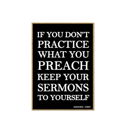 Honey Dew Gifts Practice What You Preach Magnet 754691