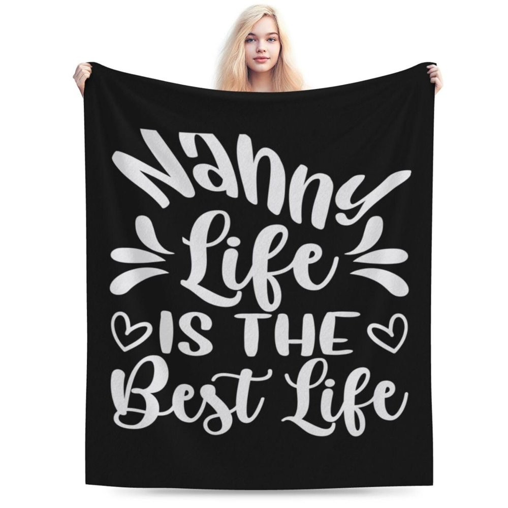 Nanny Life Is The Best Life Throw Blanket for Men Women Couch Bed Sofa Throw Blanket 60"x50" Blankets