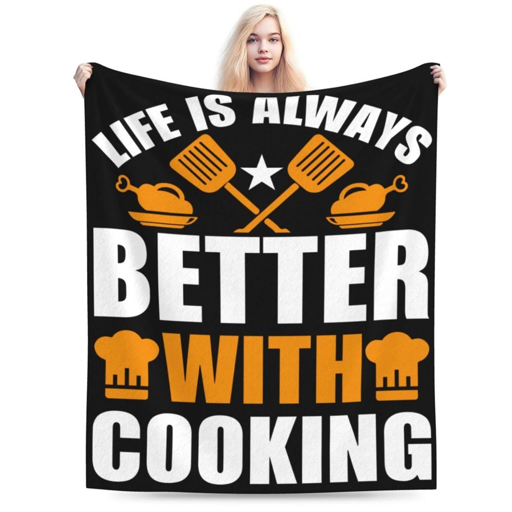 Life Is Always Better with Cooking Throw Blanket for Men Women Couch Bed Sofa Throw Blanket 60"x50" Blankets