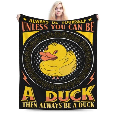 BASTU Always Be Yourself Unless You Can Be Aduck Then Always Be A Duck Throw Blanket for Men Women Couch Bed Sofa Throw Blanket 60""x50"" Blankets, Black
